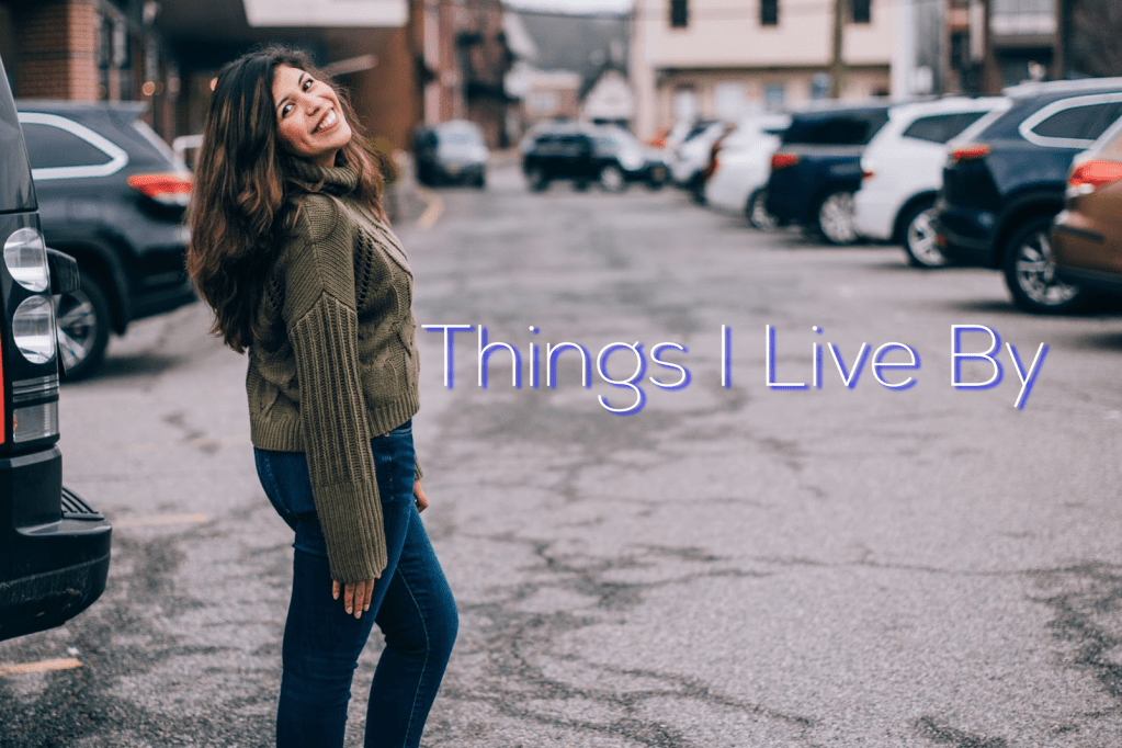 Things I Live&nbsp;By